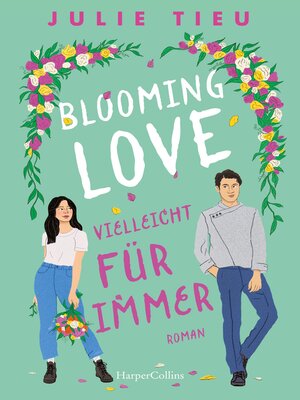 cover image of Blooming Love – Vielleicht für immer